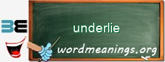 WordMeaning blackboard for underlie